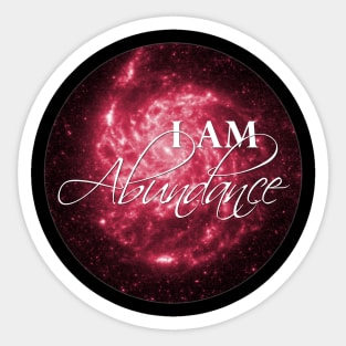 I Am Abundance Positive Affirmation Sticker